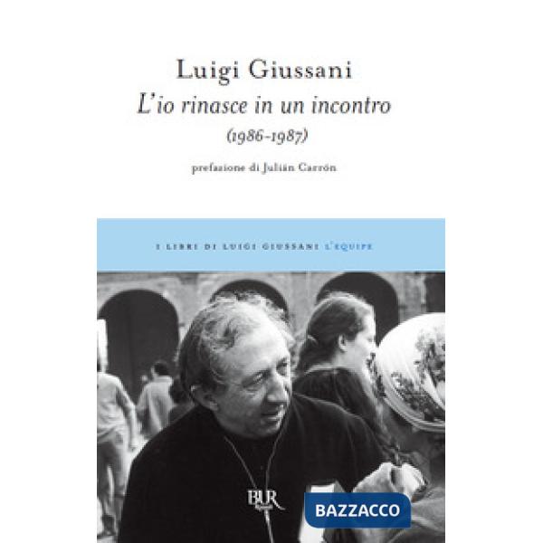 Io rinasce in un incontro (1986-1987) (L')