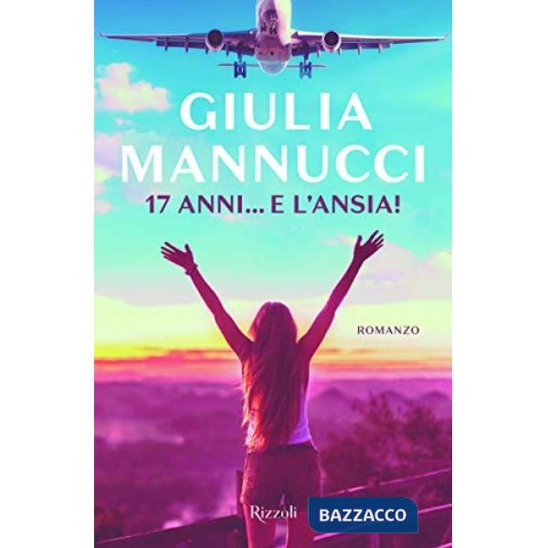 17 anni... e l'ansia!