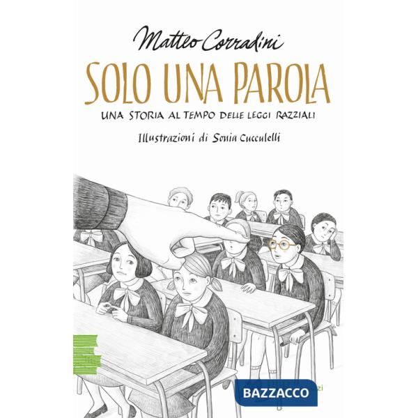 Solo una parola. Una storia al tempo delle leggi razziali
