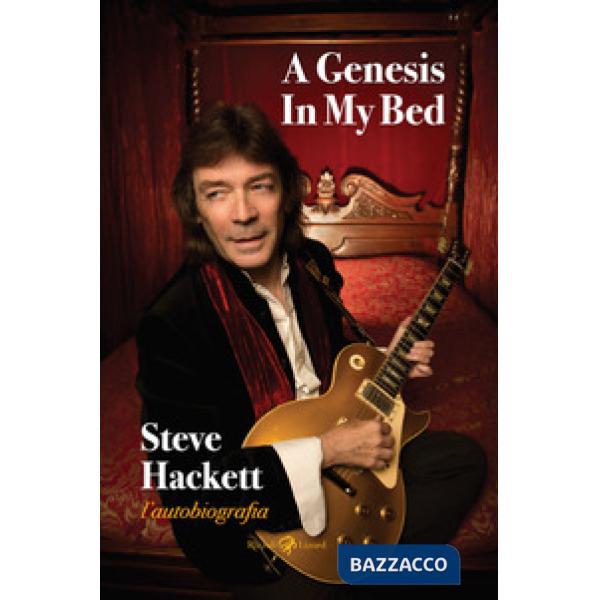 Genesis in my bed. L'autobiografia (A)