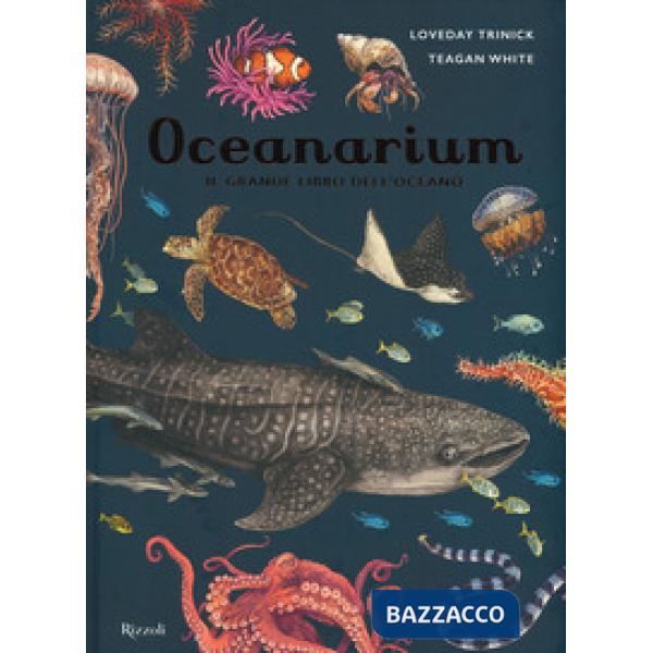 Oceanarium. Il grande libro dell'oceano