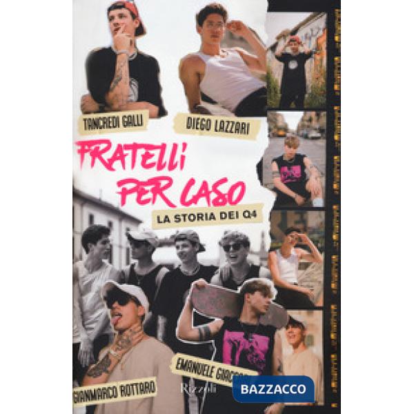 Fratelli per caso. La storia dei Q4