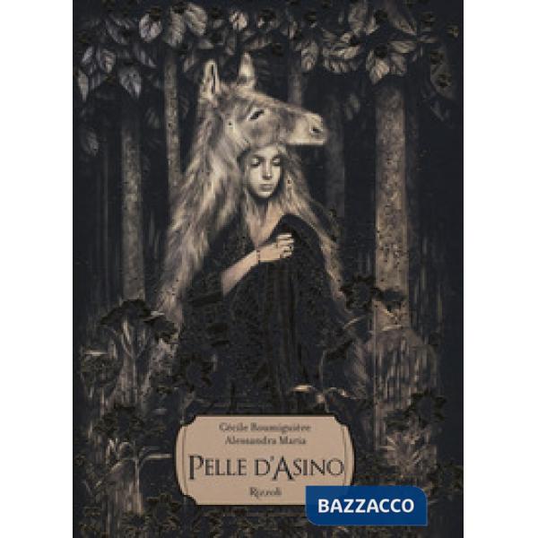 Pelle d'asino. Ediz. a colori