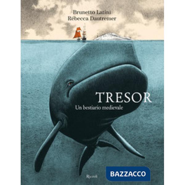 Tresor. Un bestiario medievale. Ediz. a colori