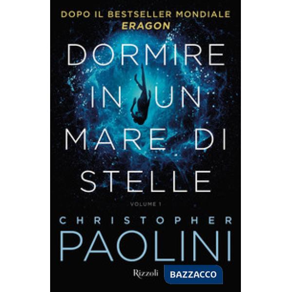 Dormire in un mare di stelle. Vol. 1