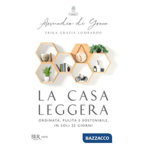 Casa leggera. Ordinata, pulita e sostenibile in soli 31 giorni (La)