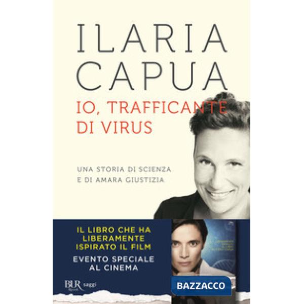 Io, trafficante di virus. Una storia di scienza e di amara giustizia