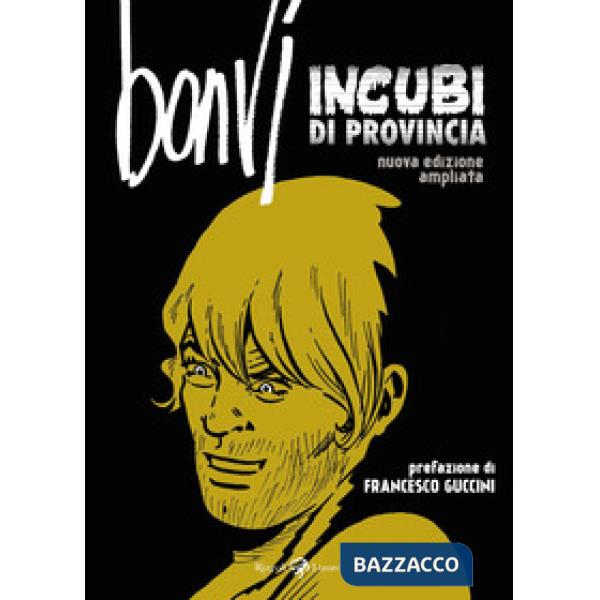 Incubi di provincia. Nuova ediz.