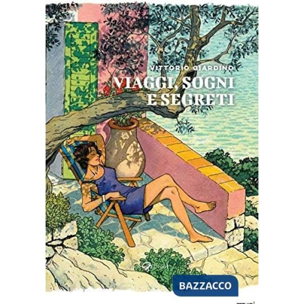 Viaggi, sogni e segreti