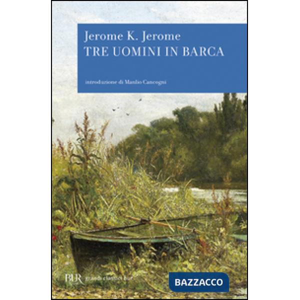 Tre uomini in barca (per tacer del cane)