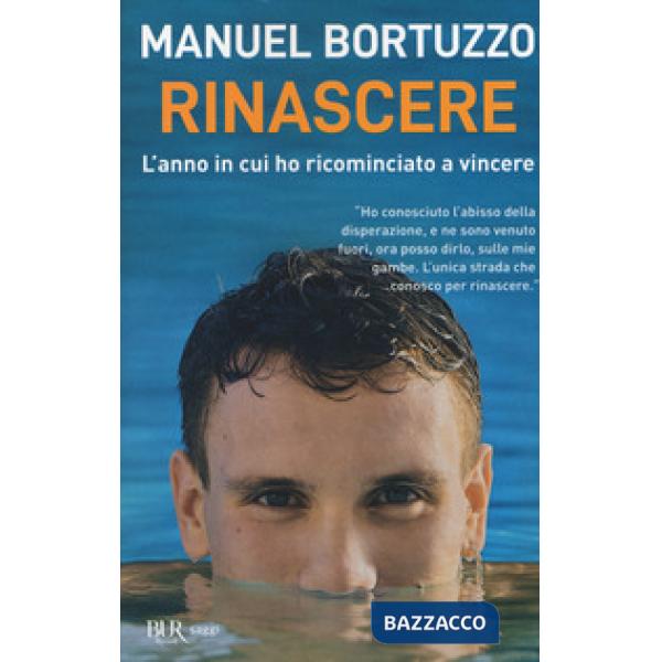 Rinascere. L'anno in cui ho ricominciato a vincere