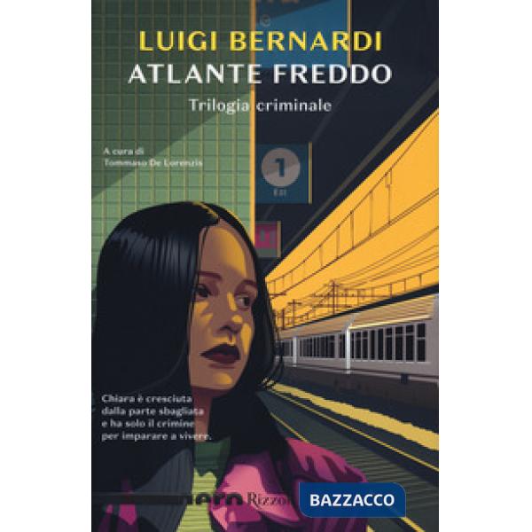 Atlante freddo. Trilogia criminale