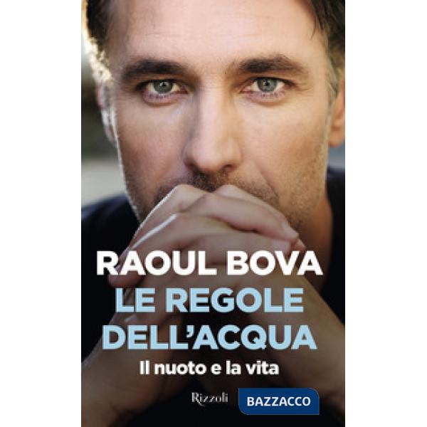 Regole dell'acqua. Il nuoto e la vita (Le)