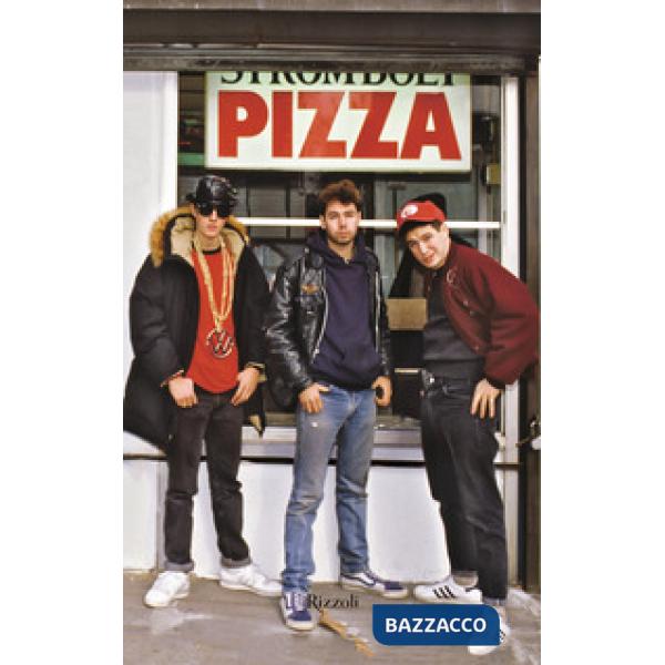Beastie Boys. Il libro. Ediz. illustrata