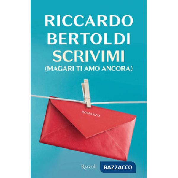 Scrivimi (magari ti amo ancora)