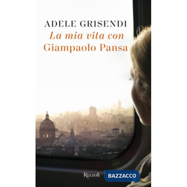 Mia vita con Giampaolo Pansa (La)