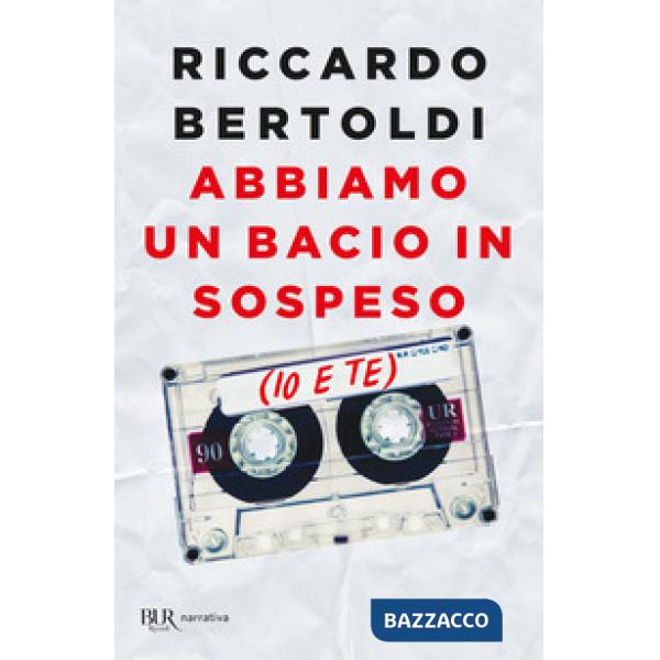 Abbiamo un bacio in sospeso (io e te)