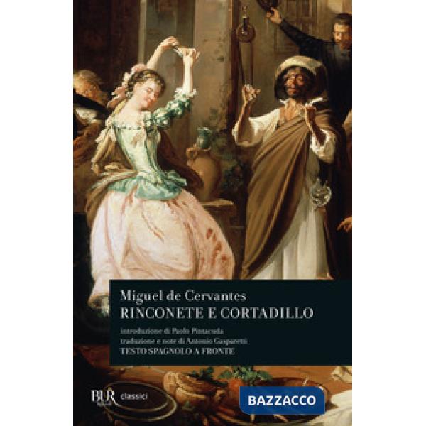 Rinconete e Cortadillo. Testo spagnolo a fronte