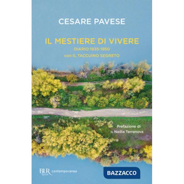 Mestiere di vivere. Diario 1935-1950 con Il taccuino segreto (Il)