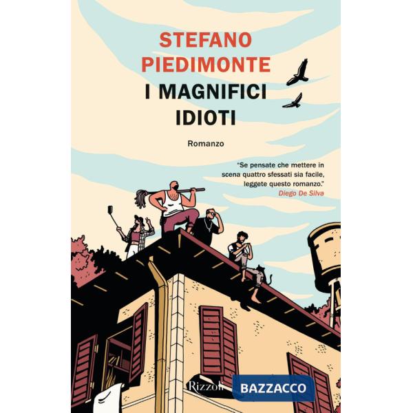 Magnifici idioti (I)