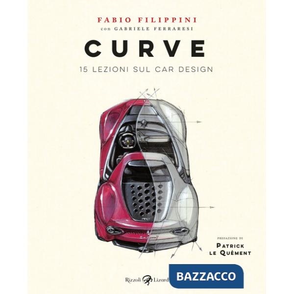 Curve. 15 lezioni sul car design. Ediz. a colori