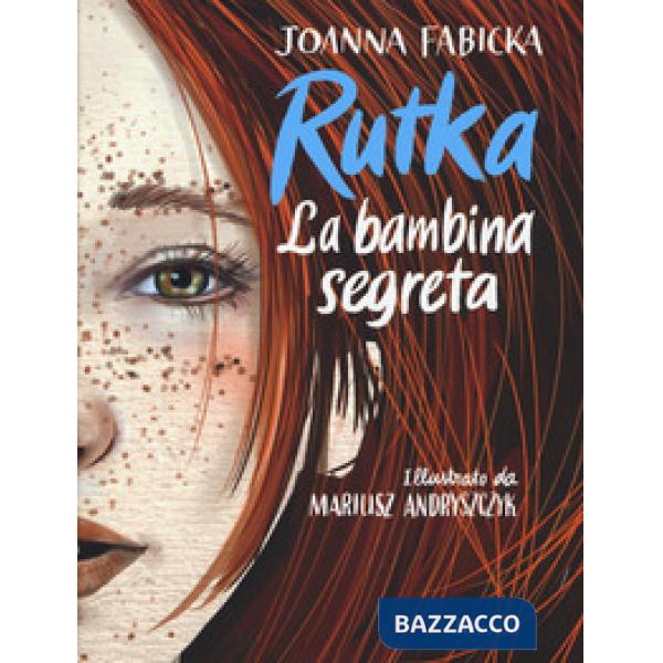 Rutka. La bambina segreta