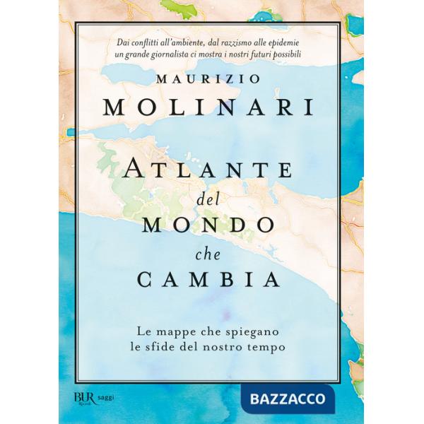 Atlante del mondo che cambia. Le mappe che spiegano le sfide del nostro tempo