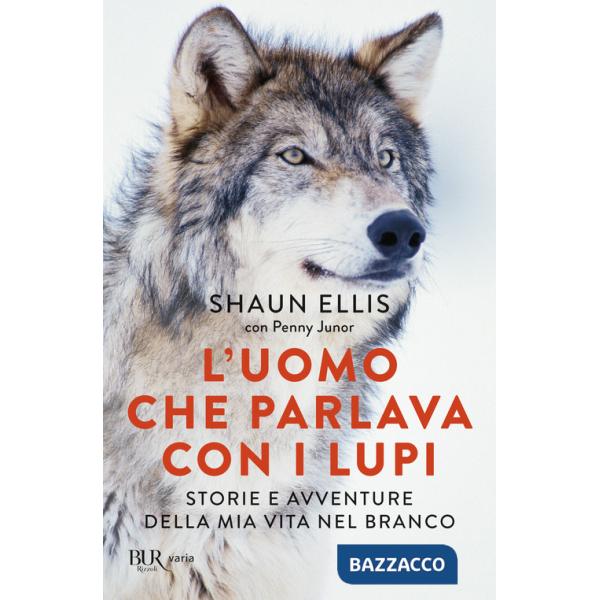 Uomo che parlava con i lupi. Storie e avventure della mia vita nel branco (L')