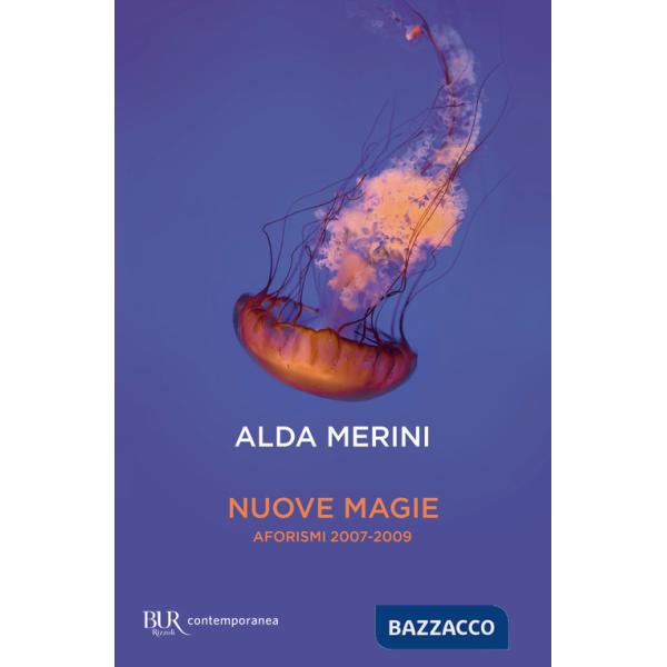 Nuove magie. Aforismi 2007-2009