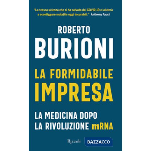 Formidabile impresa. La medicina dopo la rivoluzione mRNA (La)