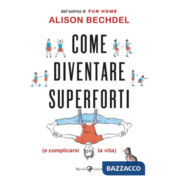 Come diventare superforti (e complicarsi la vita)