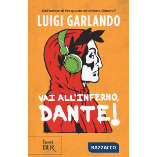 Vai all'Inferno, Dante!