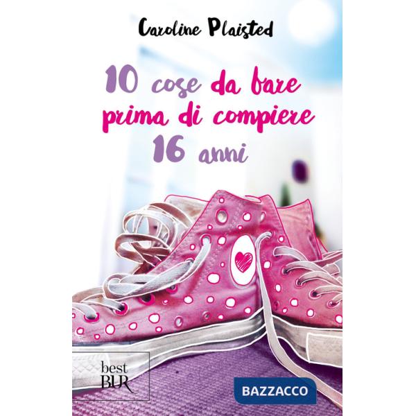 10 cose da fare prima di compiere 16 anni