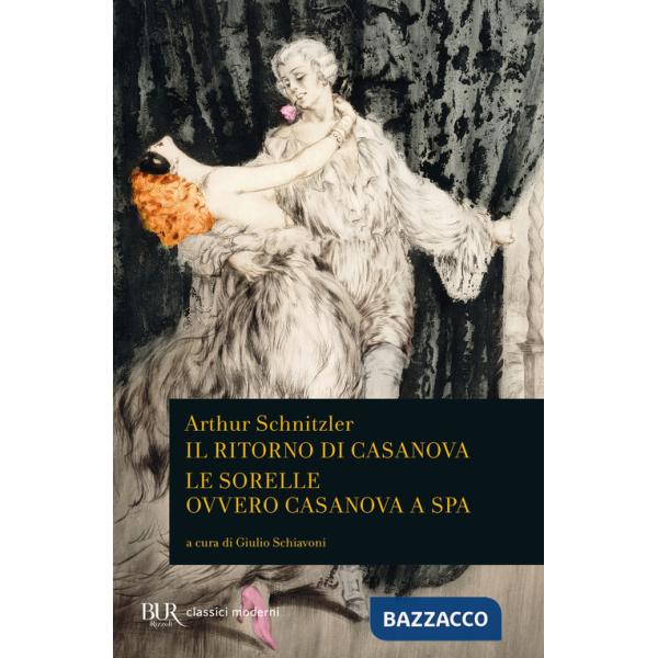 Ritorno di Casanova-Le sorelle ovvero Casanova a Spa (Il)