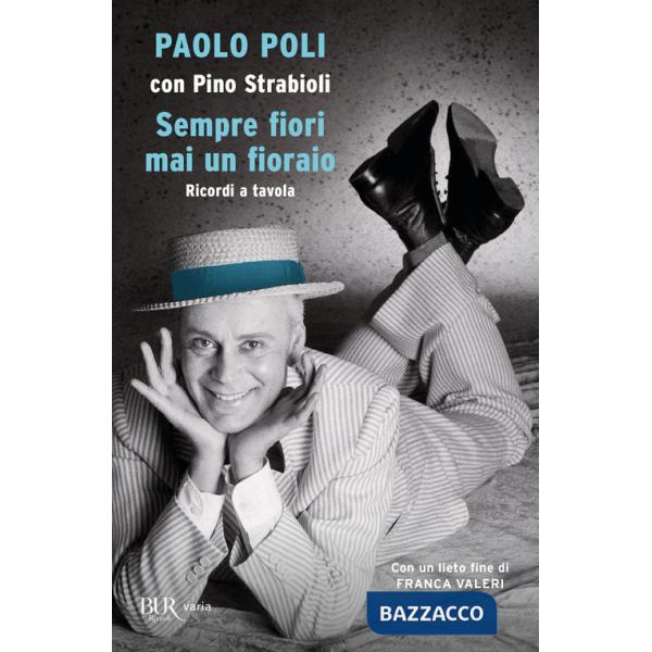 Sempre fiori mai un fioraio. Ricordi a tavola