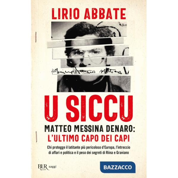 Siccu. Matteo Messina Denaro: l'ultimo capo dei capi (U)