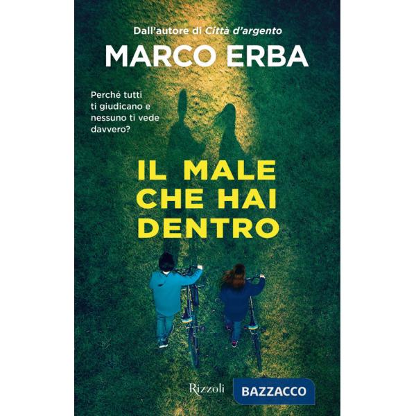 Male che hai dentro (Il)