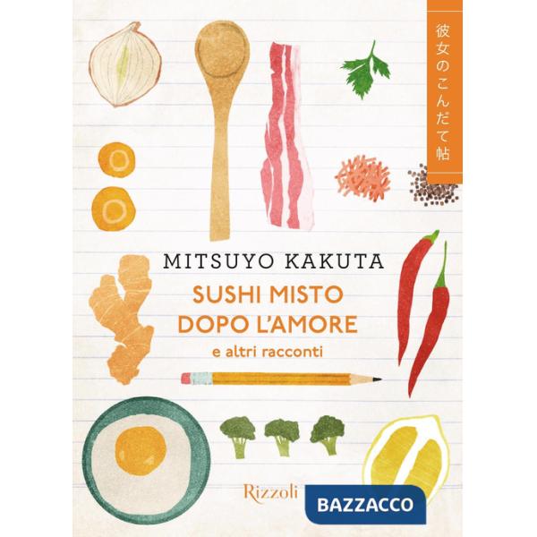 Sushi misto dopo l'amore e altri racconti