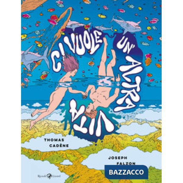 Ci vuole un'altra vita