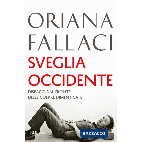 Sveglia Occidente. Dispacci dal fronte delle guerre dimenticate