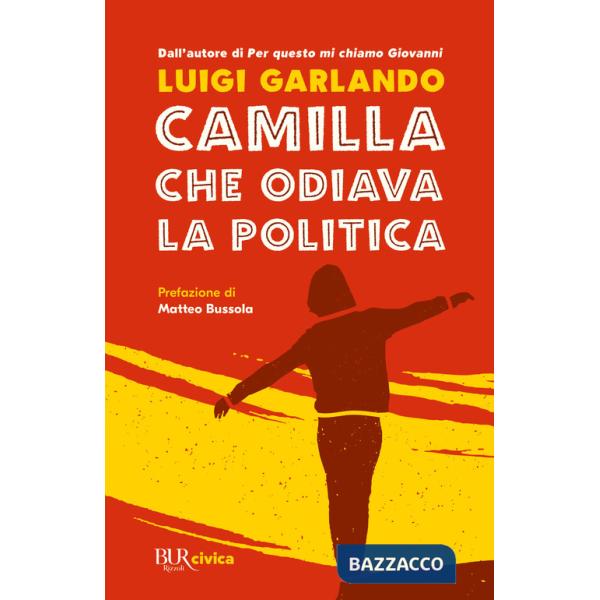 Camilla che odiava la politica