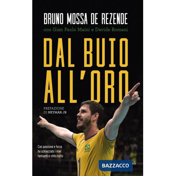 Dal buio all'oro. Con passione e forza ho schiacciato i miei fantasmi e vinto tutto