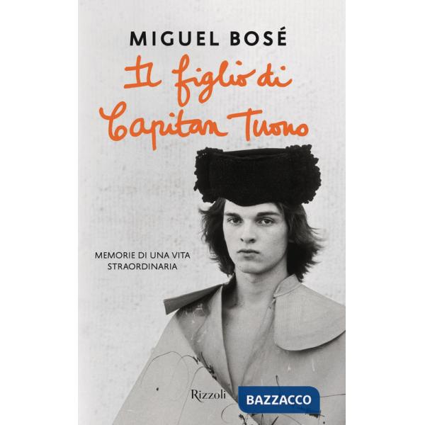 Figlio di Capitan Tuono. Memorie di una vita straordinaria (Il)