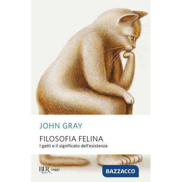 Filosofia felina. I gatti e il significato dell'esistenza
