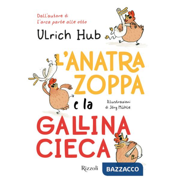 Anatra zoppa e la gallina cieca (L')