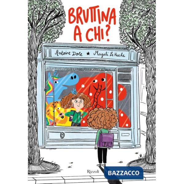 Bruttina a chi? Ediz. a colori