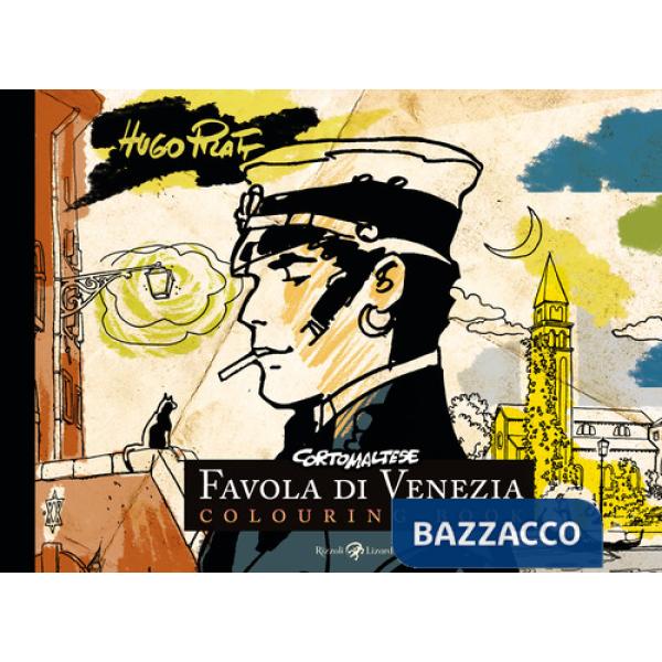 Corto Maltese. Favola di Venezia. Colouring book. Ediz. illustrata