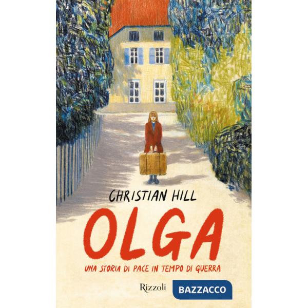 Olga. Una storia di pace in tempo di guerra