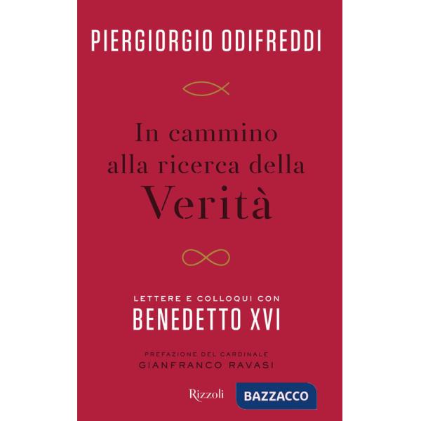 In cammino alla ricerca della verità. Lettere e colloqui con Benedetto XVI
