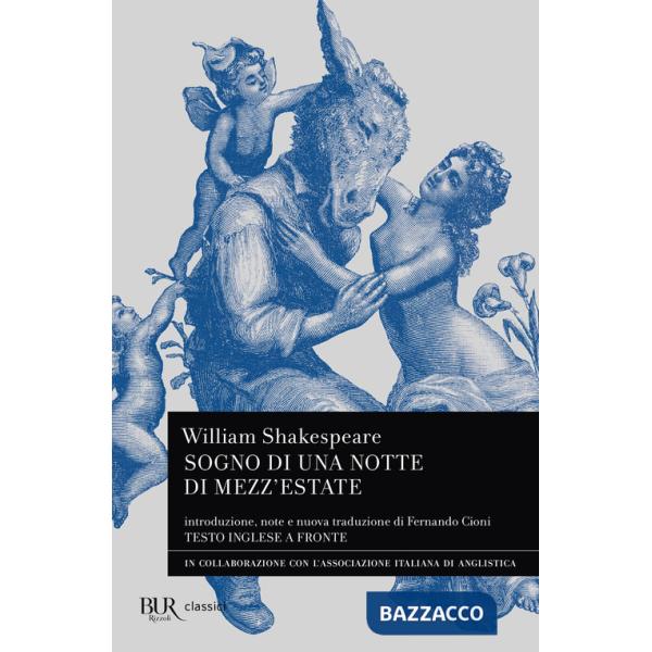 Sogno di una notte di mezz'estate. Testo inglese a fronte